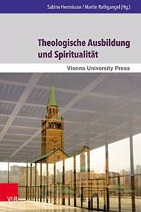Theologische Ausbildung Und Spiritualitat