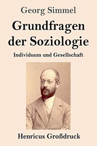 Grundfragen der Soziologie (Großdruck)