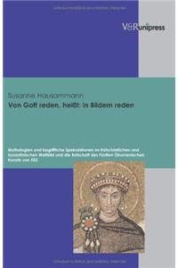 Von Gott Reden, Heisst: In Bildern Reden