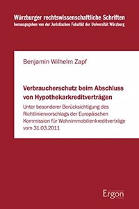 Verbraucherschutz Beim Abschluss Von Hypothekarkreditvertragen