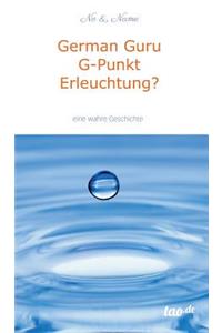 German Guru G-Punkt Erleuchtung?