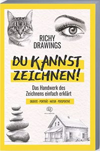 DU KANNST ZEICHNEN!: Zeichnen lernen â€“ schnell und einfach. Portraits, Objekte, Landschaft, Tiere und Perspektive zeichnen lernen (inkl. Videos) (Zeichnen leicht gemacht) (German Edition)