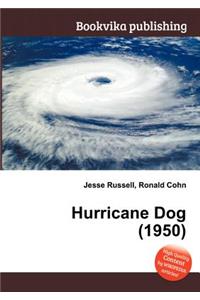 Hurricane Dog (1950)