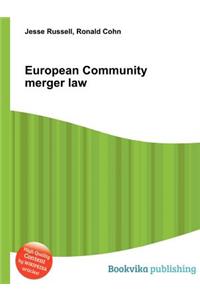 European Community Merger Law