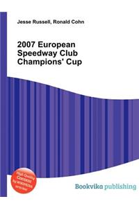 2007 European Speedway Club Champions' Cup