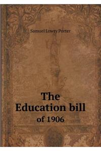The Education Bill of 1906