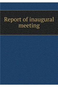 Report of Inaugural Meeting
