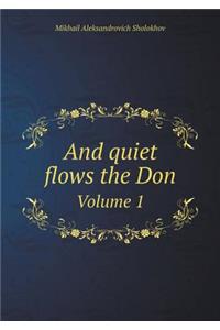 And Quiet Flows the Don Volume 1