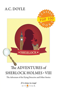 The Adventures of Sherlock Holmes VIII