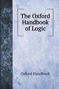The Oxford Handbook of Logic