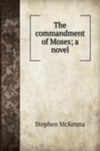 commandment of Moses; a novel
