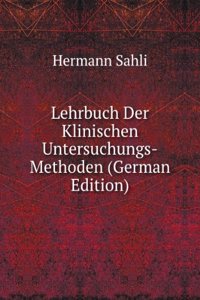 Lehrbuch Der Klinischen Untersuchungs-Methoden (German Edition)