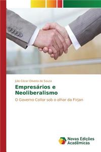 Empresários e Neoliberalismo