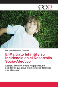 Maltrato Infantil y su Incidencia en el Desarrollo Socio-Afectivo