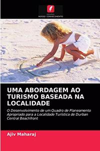 Uma Abordagem Ao Turismo Baseada Na Localidade