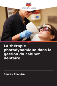 thérapie photodynamique dans la gestion du cabinet dentaire