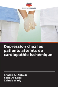 Dépression chez les patients atteints de cardiopathie ischémique