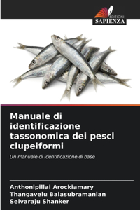 Manuale di identificazione tassonomica dei pesci clupeiformi