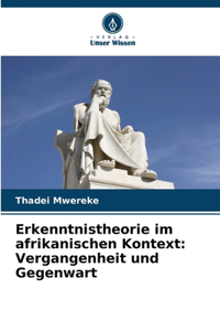Erkenntnistheorie im afrikanischen Kontext
