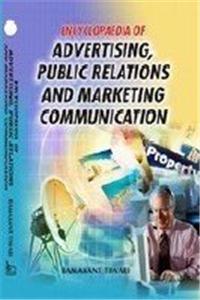Encyclopaedia of Advertising, Public Relations and Marketing Communication