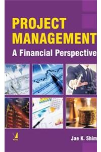 Project Management : A Financial Perspective