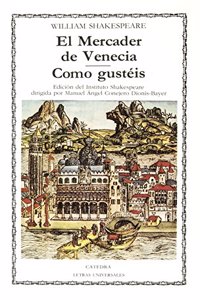 El mercader de Venecia, Como Gusteis / The Merchant of Venice, As You Like It: 9 (Letras Universales/ Universal Letters)