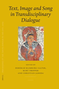 Proceedings of the Tenth Seminar of the Iats, 2003. Volume 7: Text, Image and Song in Transdisciplinary Dialogue