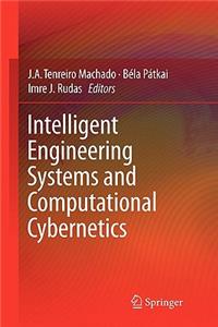 Intelligent Engineering Systems and Computational Cybernetics