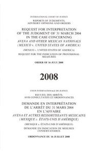 Request for Interpretation of the Judgement of 31 March 2004 in the Case Concerning Avena and Other Mexican Nationals