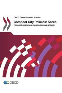 OECD Green Growth Studies Compact City Policies