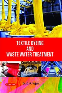 Textile Dyeing and Waste Water Treatment