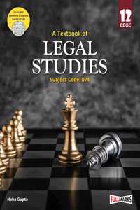 A CBSE Textbook of Legal Studies by Full Marks for Class 12: Academic Elective Subject for CBSE 2024-25 | Subject Code: 074 |