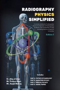 Radiography Physics Simplified