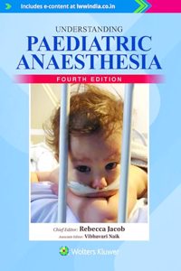 UNDERSTANDING PAEDIATRIC ANAESTHESIA 4ED (PB 2023)