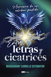 Entre letras y cicatrices
