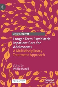 Longer-Term Psychiatric Inpatient Care for Adolescents