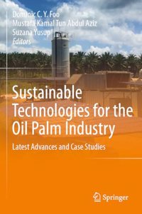 Sustainable Technologies for the Oil Palm Industry