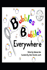 Bubbles Bubbles Everywhere