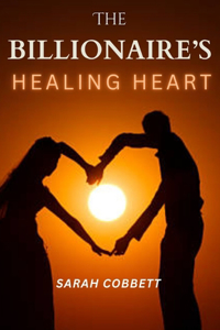 A Billionaire's Healing Heart