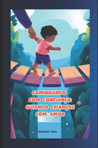 Caminhando Com Confiança
