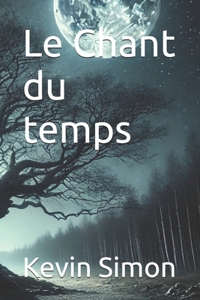 Le Chant du temps