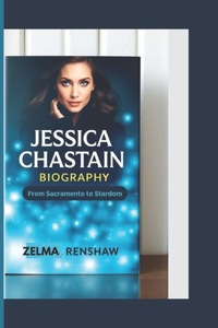 Jessica Chastain Biography
