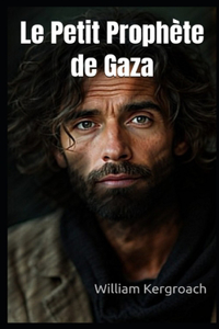 Le Petit Prophète de Gaza