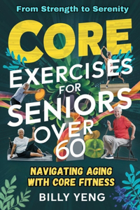 Core Exercises for Seniors Over 60