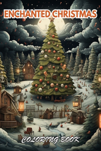 Enchanted Christmas Coloring Book
