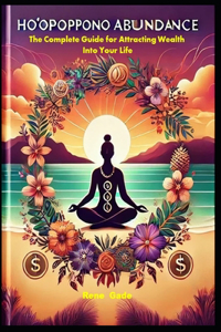 HO'OPONOPONO ABUNDANCE With 45 Affirmations