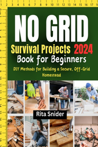 No Grid Survival Projects Book for Beginners