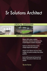 Sr Solutions Architect Critical Questions Skills Assessment