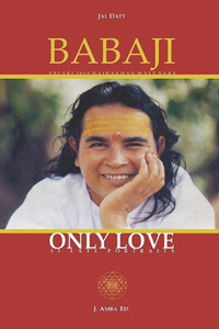 Babaji Only Love