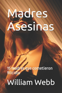 Madres Asesinas
